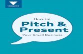 How to: Pitch & PresentTHE BOTTOM LINE: An elevator pitch doesn't have to seal the deal on a purchase, but like the lead sentence in any story, it should grab enough attention so that