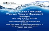 The Imperative for a New Urban Water and Resource ... · •Water Reclamation and Recycling •Heat Recovery •Organic Management for Energy Production •Nutrient Recovery ... Reuse