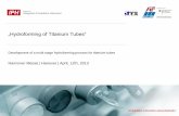 „Hydroforming of Titanium Tubes“ - Deutsche …files.messe.de/abstracts/52747_121300_Knust_IPH_Hannover.pdfhydroforming titanium tubes Scheduled Workflow Pre-distension, heat treatment