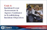 Incident/Event Assessment & Agency Guidance in ......incident/event complexity. Describe types of agency(s) policies and guidelines that influence management of incident or event activities.