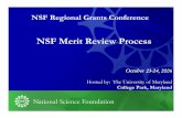 NSF Merit Review Process · – Participate in the recruitment, training, and/or professional ... – The institution has an adequate grant management capacity. ... – Offer to send