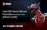 Intel Z390 Steam Refund Promotion Redemption …...Intel Z390 Steam Refund Promotion (STEAM CODE) Step 1 : Register/Login to MSI Member Center 1 2 2 1 Step 2 : Go to product registration