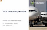 FAA EFB Policy Update...Federal Aviation Administration Current FAA Guidance • AC 120-76D • Order 8900.1, Flight Standards Information Management System (FSIMS) – Volume 3, Chapter