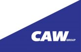 CAW CAW PUMPS ELECTRICAL ENGINEERING RAIL · ers businesses – CAW, CAW Pumps, CAW Electrical, CAW Rail, and CAW Engineering. OUR HISTORY MAINTAINING FORWARD MOMENTUM 2015 was a