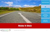 Make it Stick - AgilityHealth Challenges with Make It Stick 2 Maintaining good talent Not falling back