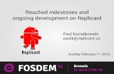 Reached milestones and ongoing development on Replicant · Replicant “Replicant is a fully free Android distribution running on several devices, a free software mobile operating
