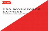 CSG WORKFORCE EXPRESS...CSG Workforce Express’ robust set of APIs give you control over how you integrate our solution with back office systems. Harness the power of Workforce Express