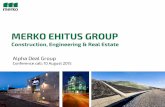 MERKO EHITUS GROUP · 8/10/2015  · Market calming, fast growth over last 3 years is ending 14 ... Firebird Republics Fund Ltd 395 704 2,24% 2,24% - Skandinaviska Enskilda Banken