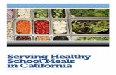 Serving Healthy School Meals in California/media/assets/2014/11/...paying for improvements such as salad bars, expanded breakfast programs, and more “scratch” cooking—meals made