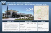 FOR LEASE - NEW CONSTRUCTION · 2019-05-14 · community. In May, Houston-based Land Tejas Co. bought 320 acres to expand its Cypress-area development Miramesa at Canyon Lakes West