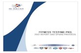 FITNESS TESTING PKG. - esportsdesk.com · The Yo-Yo Intermittent Recovery Test (YIRT) is a 20 meter shuttle test with progressively increasing pace as dictated by ... FULL EXCEL VERSION