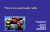 Virtual worlds and blended reality - Melanie Swan · defining exemplify increased visual data, interactivity and blended reality trend are not new, but are more likely to persist