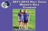 2011-2012 WGolf webguide€¦ · 2 22011-2012 H011-2012 HOOLYLY CCRROSSOSS WWOOMENMEN’S GGOOLFLF AT A GA GLLANCEANCE HOLY CROSS QUICK FACTS Location ...