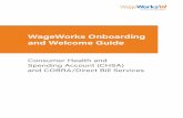 WageWorks Onboarding and Welcome Guide · not the Payflex system. ... • Information related to fee billing and payment of administrative fees becomes applicable after your WageWorks