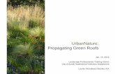 UrbanNature: Propagating Green Roofs - Austin, Texas...a green roof enhances a building’s performance, sustainability, and enjoyment. why you build them translates directly into