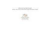Wyoming Medicaid 2016 Access Monitoring Review Plan · 2020-06-12 · Wyoming Medicaid SFY 2016 Access Monitoring Review Plan 1 Overview and Methodology In accordance with 42 CFR