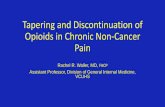 Tapering and Discontinuaton of Opioids in Chronic Non ...€¦ · 1. Use an MED calculator to help plan your tapering strategy. Methadone MED calculations increase exponentially as