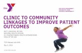 CLINIC TO COMMUNITY LINKAGES TO IMPROVE PATIENT … webinar May 2016.pdf · Diabetes (29M) (THROUGH MARCH 2016) Prediabetes (86M) Participants attending at least one session 43,183