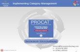 Implementing Category Management - CIPS Managemen… · Sourcing –process, tools & templates Supplier management –process, tools & templates Built in approval process Online management