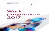 Work programme 2017 - BEREC · to the European Parliament, the Council and the European Commission as soon as it is adopted . The BEREC Work Programme 2017, maintains BEREC’s commitment