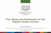 The latest developments in the Digital single market 2017/1_2 Belskis.pdf · General Approach achieved on the proposal on the Audiovisual services directive review; Digital Assembly,