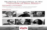 Studying Composition at UNM 2020€¦ · (with a thesis in either theory or composition) FACULTY THEORY & COMPOSITION David Bashwiner Theory & Music Cognition Peter Gilbert Composition