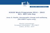 H2020 Work Programme 2014 2015 SC1- NCP Info Day · Risk-Based Crit.Acc. RRI - Public Engagement "acceptance" "co-creation" ... Stakeholder engagement to identify relevant user needs