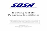 Boating Safety Program Guidelines - Research Office · The Boating Safety Officer (BSO) serves as a member of the Boating Safety Committee (BSC). This person should have broad experience