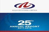 Aksh Optifibre Limited - Bombay Stock Exchange · 2012-12-13 · Aksh Optifibre Limited 3 CHAIRMAN'S MESSAGE Dear Shareholders, It gives me immense pleasure to address you on the