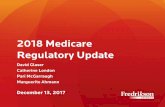 2018 Medicare Regulatory Update...OPPS payment amount) – 2018 Final Rule = 40% – 2017 = 50% – Proposed = 25% • AHA Response: “adversely impact patient access to care by reducing
