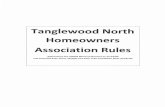 Tanglewood North Homeowners Association Rules...1.3.11 Animals. 1.3.11 .1 Dogs are required to be leashed and under the control of a competent adult any time they are outside of their