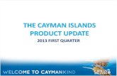 THE CAYMAN ISLANDS PRODUCT UPDATE · DART Hotel (Brand/Name TBD) TBD 200-240 Seven Mile Beach, (Old Courtyard Marriott Site) TBD . NEWLY RENOVATED ... feature to their vacation plans