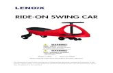 RIDE-ON SWING CAR - Kogan.com · 4. To bring the ride on swing car to a stop, stop turning the wheel, wait for the car to slow, and come to a stop. SAFETY INFO: 1. When unpacking