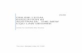 ONLINE LEGAL EDUCATION IN AUSTRALIA: THE NEW CQU LAW …€¦ · increasingly recognised incident of legal education in Australia. The author concludes that there is a need for more