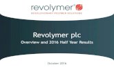 Revolymer plc...•H1 2016 revenue of £0.6m (H1 2015: £0.6m) – principally nicotine gum • Cash •£6.1m of current cash and cash equivalents at 30 June 2016 •£5.5m (net of