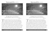 Light in the DarknessLight in the Darkness · being made whole. Our task in every year is to hear the story with new ears, and seeing light in the darkness of this season’s woes,