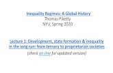 Inequality Regimes: A Global History Thomas Piketty NYU ...piketty.pse.ens.fr/files/PikettyNYU2020Lecture1.pdf · • In 18c-19c, development came with extreme inequality and violence: