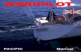 PACIFIC Manual - WINDPILOT · Prepare to be pleasantly surprised by your new windvane steering system: life aboard will ... 2.2.12 REMOVING THE SYSTEM IN HARBOUR/FOR WINTER STORAGE