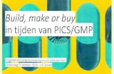 Build, make or buy in tijden van PICS/GMP · 2019-10-18 · (straight-line depreciation (5 years) with 5 annualy productions) Filter 0,22 µm 9,0347 9,0347 0,02258675 Discharge (eg.