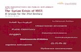 The Syrian Crisis of 1957 - USC Center on Public Diplomacy · 2016-11-18 · The Syrian Crisis of 1957, fueled by discontinuity between stated aims in the Middle East and actual policy
