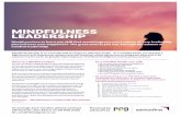 MINDFULNESS LEADERSHIP - Insurance · of self-awareness and integrating mindfulness into every aspect of your life, both at work and at home. Intentionally acting in a highly ethical