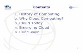History of Computing Why Cloud Computing? Cloud Today ...cis.csuohio.edu/~sschung/CIS465/CloudMultimediaPresentation_1.pdfTunis, Tunisia, 18-19 June 2012 3 ENIAC -Electronic Numerical