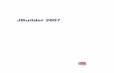 JBuilder 2007 - Embarcadero Websitedocs.embarcadero.com/products/jbuilder/JB2007/JBuilder... · 2008-04-26 · Continuum/Maven: Continuous Build ... Import a Java EE Project .....