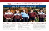 Year 8 Course Guide 2014 - Galen Catholic College · 2015-06-23 · spirituality. Students have the opportunity to participate in prayer, class liturgies and Masses. | 3 Indonesian