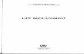 Life imprisonment - Penal Reform International · 2015-02-12 · Life imprisonment Author: UN Office at Vienna - Crime Prevention and Criminal Justice Branch Keywords: life imprisonment