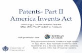 Patents- Part II America Invents ActAmerica Invents Act This presentation does not constitute a legal opinion or legal advice, does not create an attorney-client relationship, and