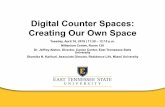 Digital Counter Spaces: Creating Our Own SpaceDigital Counter Spaces: Creating Our Own Space. Tuesday, April 16, 2019 | 11:30 – 12:15 p.m. Millenium Centre, Room 120. Dr. Jeffrey