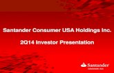 Santander Consumer USA Holdings Inc. 2Q14 Investor ...s1.q4cdn.com/269973923/files/doc_presentations/SC...2Q14: PERFORMANCE 5 1 Yield on Earning Assets (%) is defined as the ratio
