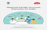 NatioNal HealtH accouNts - indiaenvironmentportal Health Account… · of NHA Guidelines for india 2016 and System of Health Accounts 2011 (SHA 2011) including all refinements mentioned