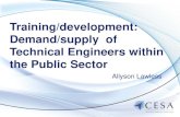 Training/development: Demand/supply of Technical Engineers ... Lawless.pdf · Large number of inexperienced engineering ... Many Technical Services Directors non-technical . Engineering